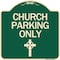 Signmission Church Parking Only Cross Symbol Heavy-Gauge Aluminum Architectural Sign, 18" x 18", G-1818-24268 A-DES-G-1818-24268 - alternate 1